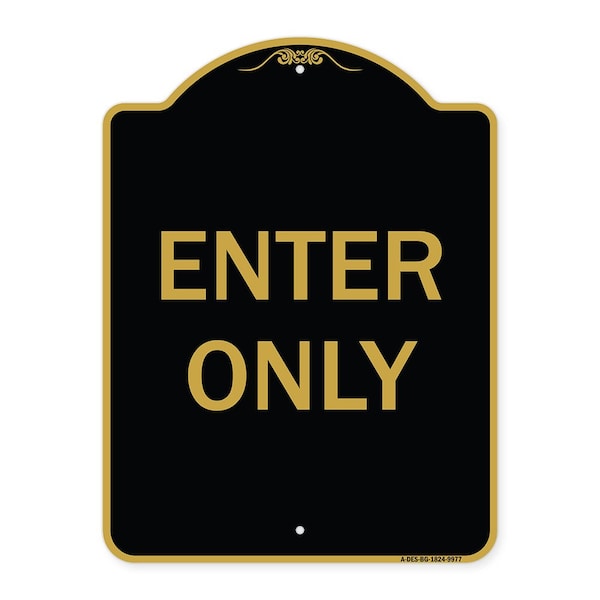 Signmission Designer Series Sign-Enter Only, Black & Gold Heavy-Gauge Aluminum, 24" x 18", BG-1824-9977 A-DES-BG-1824-9977 - main